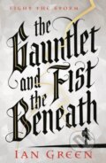 Kniha: Gauntlet & The Fist Beneath (Ian Green). Head of Zeus, 2021 Kniha: Gauntlet & The Fist Beneath (Ian Green). Head of Zeus, 2021