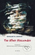 Kniha: The Other Alexander (Margarita Liberaki). Aiora Press, 2021 Kniha: The Other Alexander (Margarita Liberaki). Aiora Press, 2021
