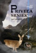 Kniha: Priveľa srniek (Igor Lebiedzík). Signis, 2026 Kniha: Priveľa srniek (Igor Lebiedzík). Signis, 2026