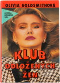 Kniha: Klub odložených žen (Olivia Goldsmith). Slovenský spisovateľ, 1996 Kniha: Klub odložených žen (Olivia Goldsmith). Slovenský spisovateľ, 1996