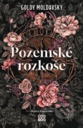 Kniha: Pozemské rozkoše (Goldy Moldavsky). CooBoo CZ, 2026 Kniha: Pozemské rozkoše (Goldy Moldavsky). CooBoo CZ, 2026