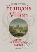 Kniha: Francois Villon (Jean Favier). Vyšehrad, 2026 Kniha: Francois Villon (Jean Favier). Vyšehrad, 2026