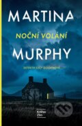 Kniha: Noční volání (Martina Murphy). Kniha Zlín, 2026 Kniha: Noční volání (Martina Murphy). Kniha Zlín, 2026