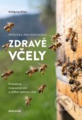 Kniha: Zdravé včely - příručka chovatele (Wolfgang Ritter). Mladá fronta, 2026 Kniha: Zdravé včely - příručka chovatele (Wolfgang Ritter). Mladá fronta, 2026
