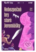 Kniha: Nebezpečné hry staré Jeremiášky (Jaroslav Foglar a Pavel Horna). Albatros CZ, 2026 Kniha: Nebezpečné hry staré Jeremiášky (Jaroslav Foglar a Pavel Horna). Albatros CZ, 2026