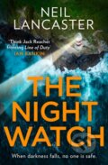 Kniha: The Night Watch (Neil Lancaster). HQ, 2022 Kniha: The Night Watch (Neil Lancaster). HQ, 2022