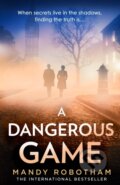 Kniha: A Dangerous Game (Mandy Robotham). Avon, 2025 Kniha: A Dangerous Game (Mandy Robotham). Avon, 2025