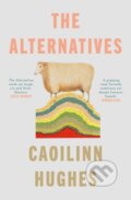 Kniha: The Alternatives (Caoilinn Hughes). Oneworld Publications, 2025 Kniha: The Alternatives (Caoilinn Hughes). Oneworld Publications, 2025