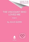 Kniha: Viscount Who Loved Me (Julia Quinn). Avon, 2021 Kniha: Viscount Who Loved Me (Julia Quinn). Avon, 2021