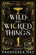 Kniha: Wild and Wicked Things, 2022 Kniha: Wild and Wicked Things, 2022