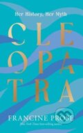 Kniha: Cleopatra (Francine Prose). Yale University Press, 2023 Kniha: Cleopatra (Francine Prose). Yale University Press, 2023