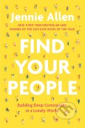 Kniha: Find Your People (Jennie Allen). , 2023 Kniha: Find Your People (Jennie Allen). , 2023