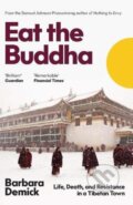 Kniha: Eat the Buddha (Barbara Demick). Granta Books, 2021 Kniha: Eat the Buddha (Barbara Demick). Granta Books, 2021