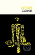 Kniha: Goldfinger (Ian Fleming). Ian Fleming Publications, 2024 Kniha: Goldfinger (Ian Fleming). Ian Fleming Publications, 2024
