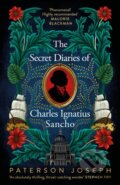 Kniha: The Secret Diaries of Charles Ignatius Sancho (Paterson Joseph). Dialogue, 2022 Kniha: The Secret Diaries of Charles Ignatius Sancho (Paterson Joseph). Dialogue, 2022