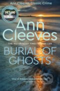 Kniha: Burial of Ghosts (Ann Cleeves). MacMillan, 2022 Kniha: Burial of Ghosts (Ann Cleeves). MacMillan, 2022
