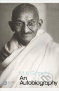 Kniha: An Autobiography (M. K. Gandhi). Penguin Books, 2001 Kniha: An Autobiography (M. K. Gandhi). Penguin Books, 2001