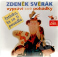 Audiokniha: TATINKU, TA SE TI POVEDLA! (Zdeněk Svěrák). Supraphon, 2003 Audiokniha: TATINKU, TA SE TI POVEDLA! (Zdeněk Svěrák). Supraphon, 2003