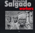 Kniha: Workers (Sebastião Salgado). Kant, 2005 Kniha: Workers (Sebastião Salgado). Kant, 2005