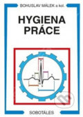 Kniha: Hygiena práce (Bohuslav Málek a Marta Manoušková). Sobotáles, 2015 Kniha: Hygiena práce (Bohuslav Málek a Marta Manoušková). Sobotáles, 2015