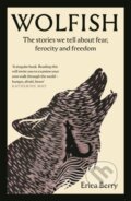 Kniha: Wolfish (Erica Berry). Canongate Books, 2024 Kniha: Wolfish (Erica Berry). Canongate Books, 2024