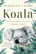 Kniha: Koala (Danielle Clode). WW Norton & Co, 2024 Kniha: Koala (Danielle Clode). WW Norton & Co, 2024