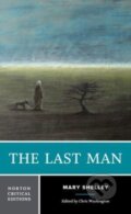 Kniha: The Last Man (Mary Shelley a Chris Washington). WW Norton & Co, 2023 Kniha: The Last Man (Mary Shelley a Chris Washington). WW Norton & Co, 2023