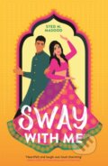 Kniha: Sway With Me (Syed Masood). Hodder Paperback, 2022 Kniha: Sway With Me (Syed Masood). Hodder Paperback, 2022