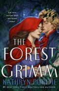 Kniha: The Forest Grimm (Kathryn Purdie). Wednesday Books, 2023 Kniha: The Forest Grimm (Kathryn Purdie). Wednesday Books, 2023