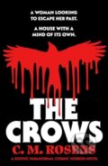 Kniha: The Crows (C.M. Rosens). Canelo, 2024 Kniha: The Crows (C.M. Rosens). Canelo, 2024