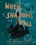 Kniha: When Shadows Fall (Sita Brahmachari). , 2021 Kniha: When Shadows Fall (Sita Brahmachari). , 2021