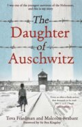 Kniha: The Daughter of Auschwitz (Malcolm Brabant a Tova Friedman). Quercus, 2022 Kniha: The Daughter of Auschwitz (Malcolm Brabant a Tova Friedman). Quercus, 2022