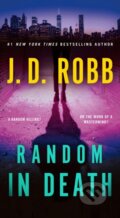 Kniha: Random in Death (J. D. Robb). , 2024 Kniha: Random in Death (J. D. Robb). , 2024