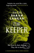 Kniha: The Keeper (Sarah Langan). Canelo, 2024 Kniha: The Keeper (Sarah Langan). Canelo, 2024