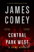 Kniha: Central Park West (James Comey). , 2023 Kniha: Central Park West (James Comey). , 2023