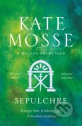 Kniha: Sepulchre (Kate Mosse). Orion Books Ltd., 2022 Kniha: Sepulchre (Kate Mosse). Orion Books Ltd., 2022
