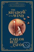 Kniha: The Shadow of the Wind (Carlos Ruiz Zafon). Weidenfeld and Nicolson, 2024 Kniha: The Shadow of the Wind (Carlos Ruiz Zafon). Weidenfeld and Nicolson, 2024