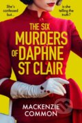 Kniha: The Six Murders of Daphne St Clair (Mackenzie Common). Mountain Leopard Press, 2025 Kniha: The Six Murders of Daphne St Clair (Mackenzie Common). Mountain Leopard Press, 2025