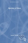 Kniha: Specters of Marx (Derrida Jacques). Routledge, 2026 Kniha: Specters of Marx (Derrida Jacques). Routledge, 2026