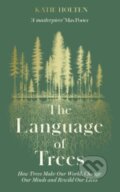 Kniha: The Language of Trees (Katie Holten). Elliott and Thompson, 2024 Kniha: The Language of Trees (Katie Holten). Elliott and Thompson, 2024