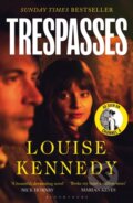Kniha: Trespasses (Louise Kennedy). Bloomsbury, 2025 Kniha: Trespasses (Louise Kennedy). Bloomsbury, 2025