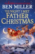 Kniha: The Night I Met Father Christmas (Ben Miller). Simon & Schuster, 2025 Kniha: The Night I Met Father Christmas (Ben Miller). Simon & Schuster, 2025