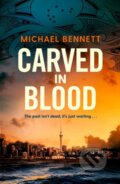 Kniha: Carved in Blood (Michael Bennett). Simon & Schuster, 2026 Kniha: Carved in Blood (Michael Bennett). Simon & Schuster, 2026