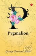 Kniha: Pygmalion (George Bernard Shaw). , 2023 Kniha: Pygmalion (George Bernard Shaw). , 2023