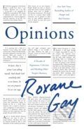 Kniha: Opinions (Roxane Gay). Corsair, 2023 Kniha: Opinions (Roxane Gay). Corsair, 2023