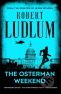 Kniha: The Osterman Weekend (Robert Ludlum). Orion, 2022 Kniha: The Osterman Weekend (Robert Ludlum). Orion, 2022