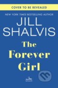 Kniha: The Forever Girl (Jill Shalvis). , 2021 Kniha: The Forever Girl (Jill Shalvis). , 2021