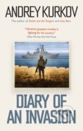 Kniha: Diary of an Invasion (Andrey Kurkov). Mountain Leopard Press, 2022 Kniha: Diary of an Invasion (Andrey Kurkov). Mountain Leopard Press, 2022