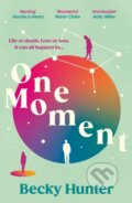 Kniha: One Moment (Becky Hunter). Corvus, 2023 Kniha: One Moment (Becky Hunter). Corvus, 2023