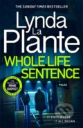 Kniha: Whole Life Sentence (Lynda La Plante). Zaffre, 2025 Kniha: Whole Life Sentence (Lynda La Plante). Zaffre, 2025
